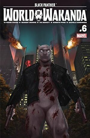 Black Panther: World of Wakanda #6 by Rahzzah, Joe Bennett, Rembert Brown, Ta-Nehisi Coates