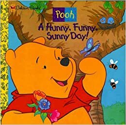 A Hunny, Funny, Sunny Day by Ann Braybrooks, Ann Braybrooks, A.A. Milne