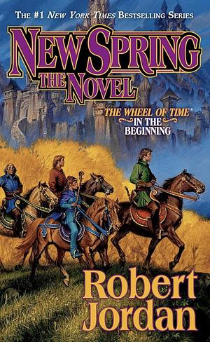 New Spring: Prequel to The Wheel of Time by Robert Jordan