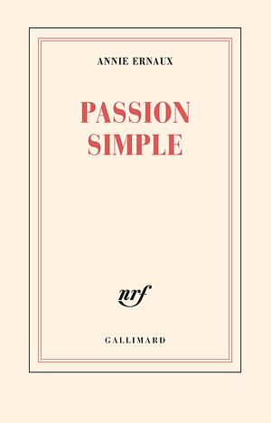 Passion simple by Annie Ernaux