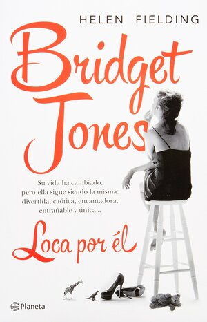 Bridget Jones. Loca por el by Helen Fielding