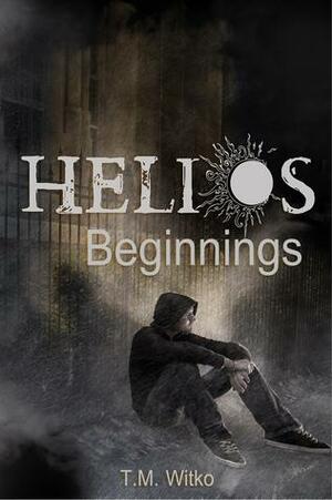 Helios Beginnings by Tawa M. Witko