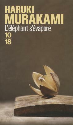 L'élephant s'évapore by Haruki Murakami