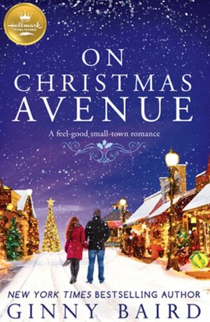 On Christmas Avenue: A Christmas Romance from Hallmark Publishing by Ginny Baird