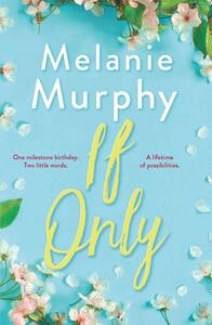 If Only by Melanie Murphy