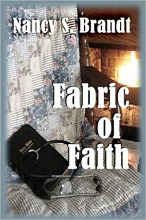 Fabric of Faith by Nancy S. Brandt