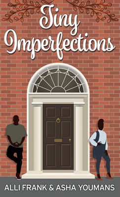 Tiny Imperfections by Alli Frank, Asha Youmans