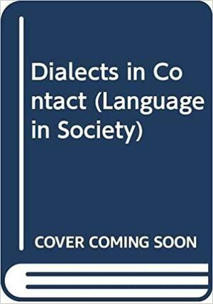 Dialects in Contact by Peter Trudgill