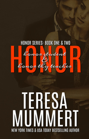 Honor (Honor, #1-2) by Teresa Mummert