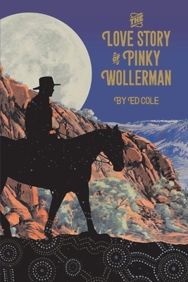 The Love Story of Pinky Wollerman, Volume 1 by Ed Cole