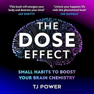 The DOSE Effect by Tj Power