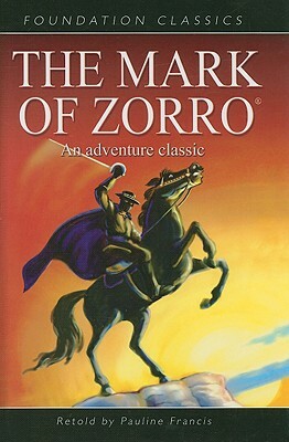 The Mark of Zorro by Johnston McCulley