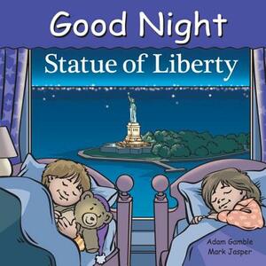 Good Night Statue of Liberty by Adam Gamble, Mark Jasper