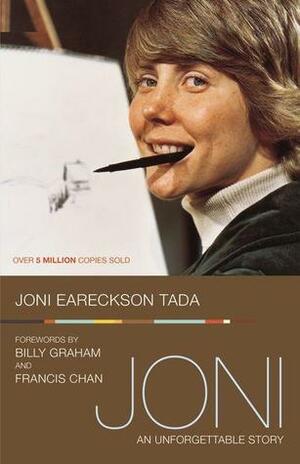 Joni: An Unforgettable Story by Joni Eareckson Tada, Joe Musser