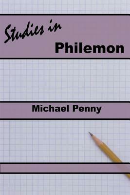 Studies in Philemon by Michael Penny