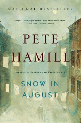 Snow in August by Pete Hamill