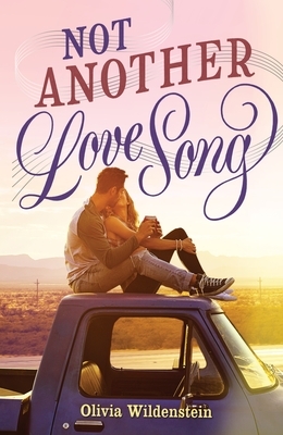 Not Another Love Song by Olivia Wildenstein