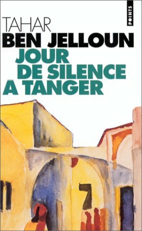 Jour de Silence Tanger by Tahar Ben Jelloun