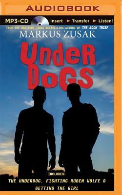 Underdogs by Markus Zusak