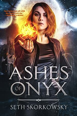 Ashes of Onyx by Seth Skorkowsky