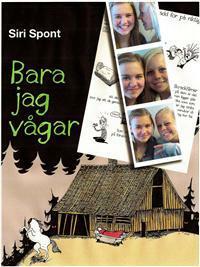 Bara jag vågar by Siri Spont