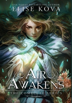 Air Awakens: The Complete Series by Elise Kova