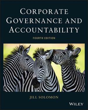 Corporate Governance and Accountability. Jill Solomon (Revised) by J. Solomon