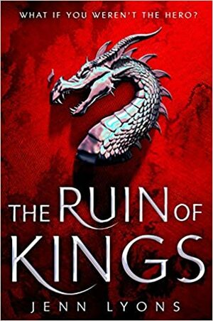 The Ruin of Kings by Jenn Lyons