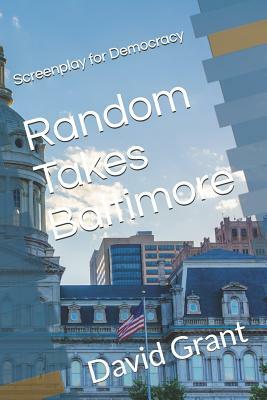 Random Takes Baltimore by David Grant