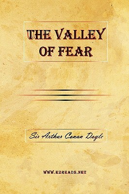 The Valley of Fear by Arthur Conan Doyle