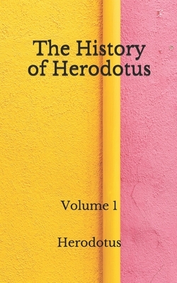The History of Herodotus: Volume 1 (Aberdeen Classics Collection) by Herodotus