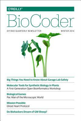 Biocoder #2: Winter 2014 by O'Reilly Media