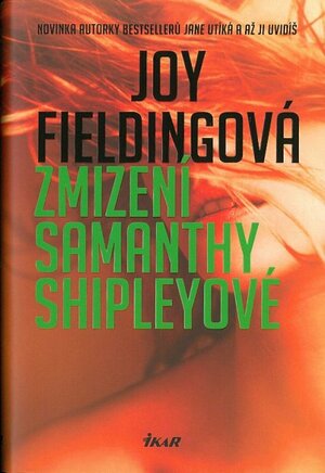 Zmizení Samanthy Shipleyové by Joy Fielding