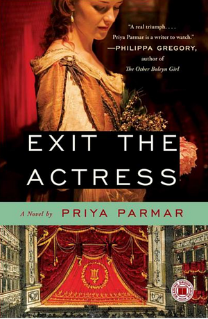 Exit the Actress by Priya Parmar