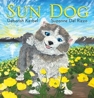 Sun Dog by Deborah Kerbel, Suzanne Del Rizzo