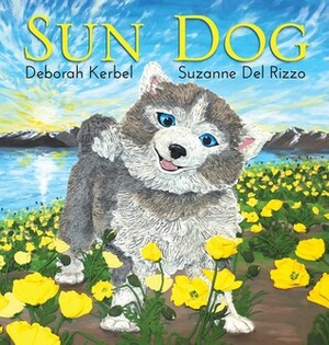 Sun Dog by Suzanne Del Rizzo, Deborah Kerbel