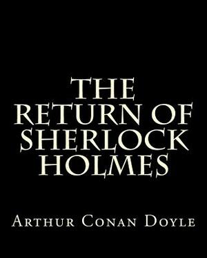 The Return of Sherlock Holmes by Arthur Conan Doyle