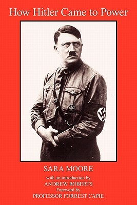 How Hitler Came to Power by Sara Moore