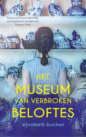 Het museum van verbroken beloftes by Elizabeth Buchan