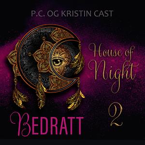 Bedratt by P.C. Cast, Kristin Cast