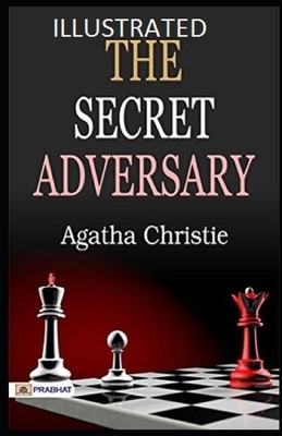 The Secret Adversary Illustrated by Agatha Christie