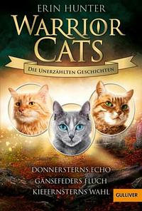 Gänsefeders Fluch by Erin Hunter