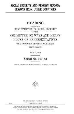 Social security and pension reform: lessons from other countries by United States Congress, Committee On Ways and Means, United States House of Representatives