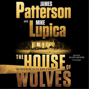 The House of Wolves by Mike Lupica, James Patterson