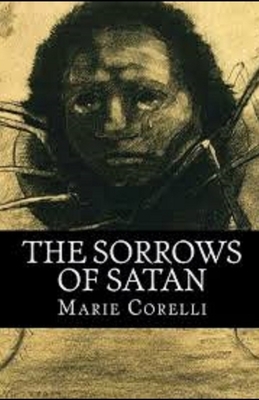 The Sorrows of Satan Illustrated by Marie Corelli