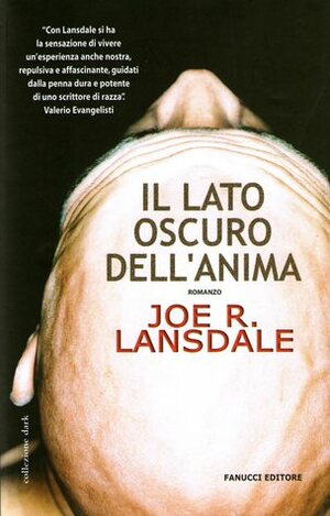 Il lato oscuro dell'anima by Joe R. Lansdale