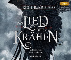 Das Lied der Krähen by Leigh Bardugo