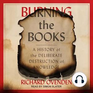 Burning the Books by Richard Ovenden