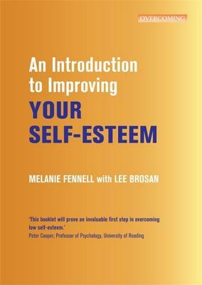 Introduction to Improving Your Self-Esteem by Melanie Fennell