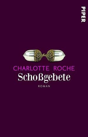 Schoßgebete by Charlotte Roche